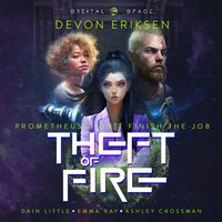 Theft of Fire - Eriksen Devon Eriksen - audiobook