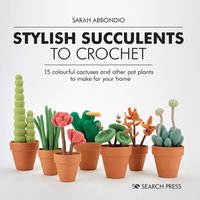 Stylish Succulents to Crochet [DRM] - Sarah Abbondio - ebook