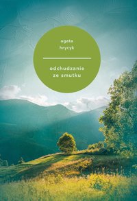 odchudzanie ze smutku - Agata Hrycyk - ebook