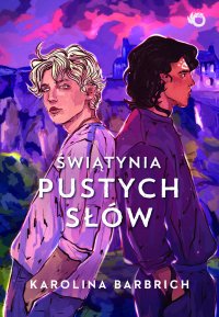 Świątynia pustych słów. Prosty sposób na bezpamięć. Tom 3 - Karolina Barbrich - ebook