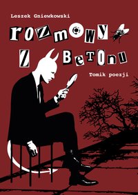 Rozmowy z betonu - Leszek Gniewkowski - ebook