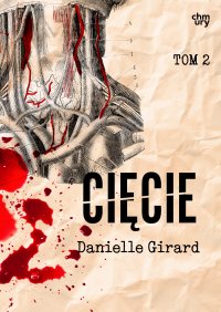 Annabelle Schwartzman. Cięcie. Tom 2 - Danielle Girard - ebook