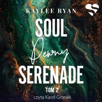 Soul Serenade. Pewny. Tom 2 - Kaylee Ryan - audiobook