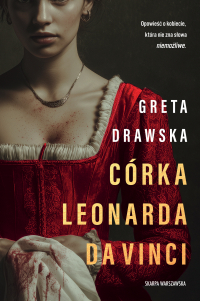 Córka Leonarda da Vinci - Greta Drawska - ebook