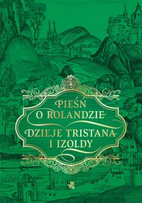 Pieśń o Rolandzie. Dzieje Tristana i Izoldy - Autor Nieznany - ebook