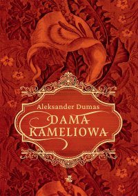 Dama Kameliowa - Aleksander Dumas - ebook