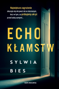 Echo kłamstw - Sylwia Bies - ebook