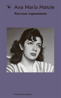 Pierwsze wspomnienie - Ana Maria Matute - ebook