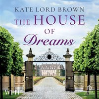 The House of Dreams - Kate Lord Brown - audiobook