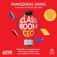 Classroom CEO - Fangzhou Jiang - audiobook