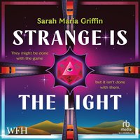 Strange is the Light - Sarah Maria Griffin - audiobook