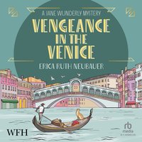 Vengeance in Venice - Erica Ruth Neubauer - audiobook