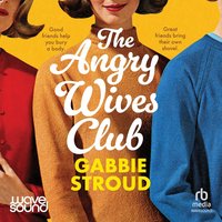 The Angry Wives Club - Gabbie Stroud - audiobook