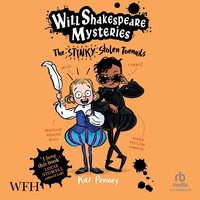 Will Shakespeare Mysteries: The Stinky Stolen Toenails - Kaz Penney - audiobook