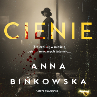 Cienie - Anna Bińkowska - audiobook