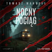 Nocny pociąg. Tom 31. Komisarz Oczko - Tomasz Wandzel - audiobook