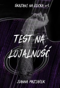 Test na lojalność - Joanna Maziarek - ebook