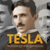 Nikola Tesla. Autobiografia geniusza - Nikola Tesla - audiobook