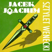 Sztylet wenecki - Jacek Joachim - audiobook
