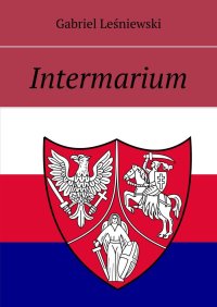 Intermarium - Gabriel Leśniewski - ebook