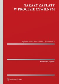 Nakazy zapłaty w procesie cywilnym - Jakub Troka - ebook