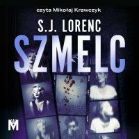 Szmelc - S.J. Lorenc - audiobook
