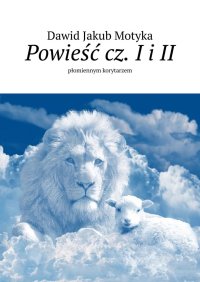 Powieść. Część 1. Część 2 - Dawid Motyka - ebook