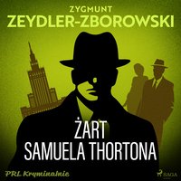 Żart Samuela Thortona - Zygmunt Zeydler-Zborowski - audiobook