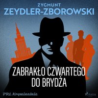 Zabrakło czwartego do brydża - Zygmunt Zeydler-Zborowski - audiobook