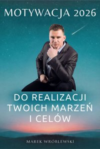 Motywacja 2026 - Marek Wróblewski - ebook