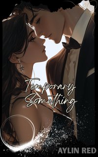 Temporary Something - Aylin Red - ebook
