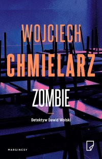 Zombie - Wojciech Chmielarz - ebook
