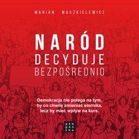 Naród decyduje bezpośrednio - Marian Waszkielewicz - ebook