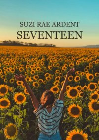Seventeen - Suzi Ardent - ebook