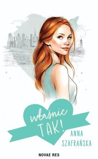 Właśnie tak! - Anna Szafrańska - ebook