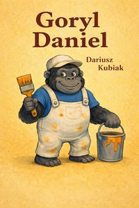 Goryl Daniel - Dariusz Kubiak - ebook