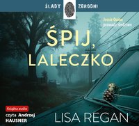 Śpij, laleczko - Lisa Regan - audiobook