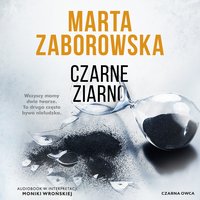 Czarne ziarno - Marta Zaborowska - audiobook