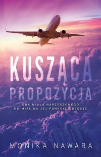 Kusząca Propozycja - Monika Nawara - ebook