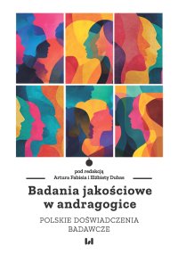 Badania jakościowe w andragogice. Polskie doświadczenia badawcze - Artur Fabiś - ebook