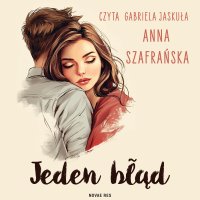 Jeden błąd - Anna Szafrańska - audiobook
