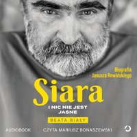Siara. I nic nie jest jasne - Beata Biały - audiobook