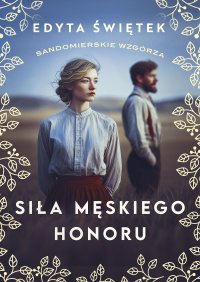 Siła męskiego honoru - Edyta Świętek - ebook