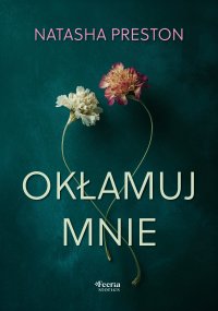 Okłamuj mnie - Natasha Preston - ebook