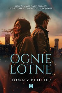 Ognie lotne - Tomasz Betcher - ebook