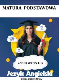 Matura podstawowa. Angielski bez luk - Beata Kurec - ebook