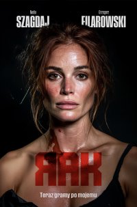 Rak. Tom 3. Teraz gramy po mojemu - Nadia Szagdaj - ebook