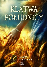 Klątwa południcy - Agata Suchocka - ebook