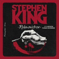 Ręka mistrza - Stephen King - audiobook