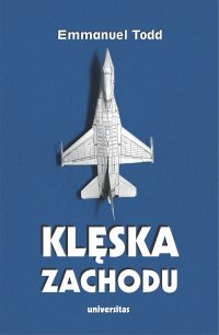 Klęska Zachodu - Emmanuel Todd - ebook